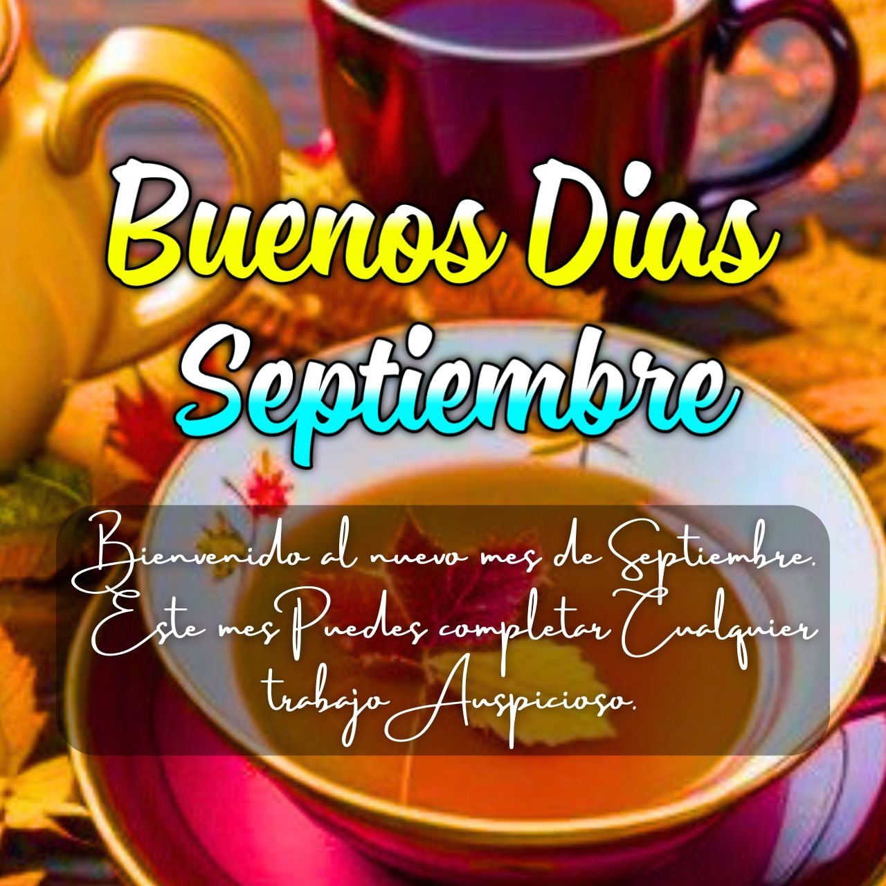 650 Imagenes com Frases Mensajes Gratis Buenos Dias Septiembre