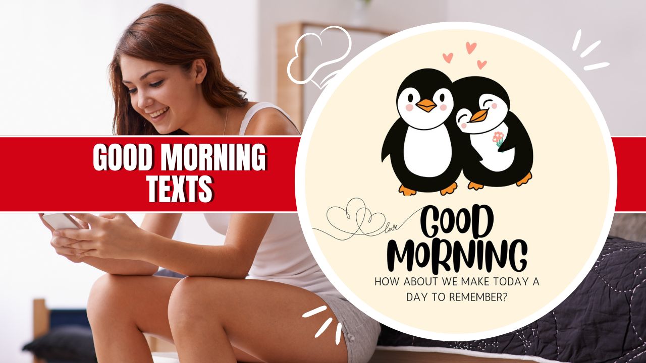 160+ Sweet Good Morning Texts for Every Mood