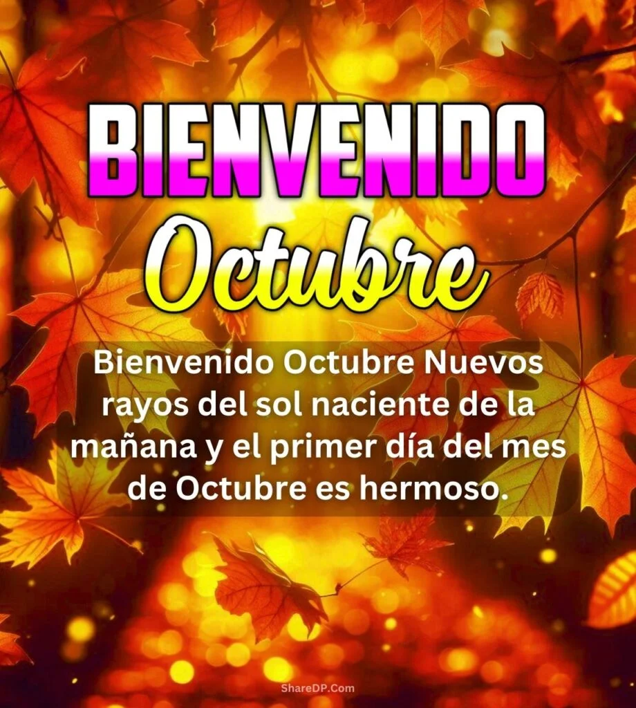 1038 Bienvenido Octubre Imagenes, GIF, Frases, Mensajes Gratis